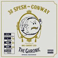 38 Spesh - The Ghronic: Speshal Machinery (feat. Conway the Machine & Big Ghost Ltd)