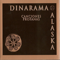 Alaska (ESP) - Alaska Y Dinarama: Canciones Profanas (CD 2)