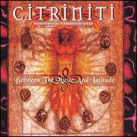 Citriniti - Between The Music And Latitude