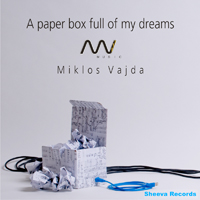 Vajda, Miklos - A Paper Box Full Of My Dreams