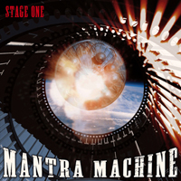 Mantra Machine - Stage One