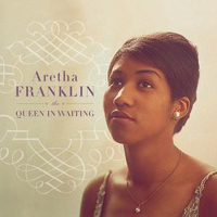 Aretha Franklin - Queen In Waiting. Columbia Years (1960-1965, CD 2)
