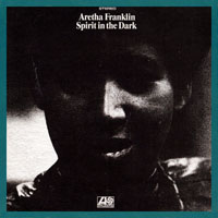Aretha Franklin - Original Album Series - Spirit In The Dark, Remastered & Reissue 2009