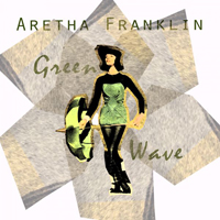 Aretha Franklin - Green Wave