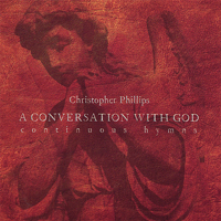 Phillips, Christopher - A Conversation With God