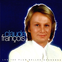 Francois, Claude - Les 100 Plus Belles Chansons (Cd 1: Belle! Belle! Belle!)