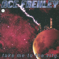 Ace Frehley - Take Me To The City (EP)