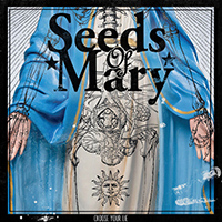Seeds Of Mary - Choose Your Lie