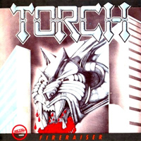 Torch (SWE) - Fire Raiser (EP)