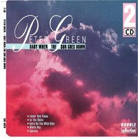 Peter Green Splinter Group - Baby When The Sun Goes Down (CD 1)