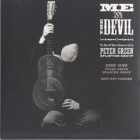 Peter Green Splinter Group - Me And The Devil (CD 1)