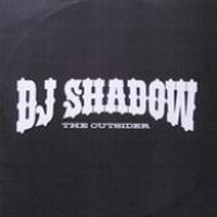 DJ Shadow - The Outsider