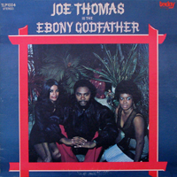 Thomas, Joe - Ebony Godfather (LP)