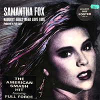 Samantha Fox - Naughty Girls (Need Love Too) (Single)