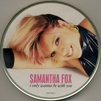 Samantha Fox - I Only Wanna Be With You (Maxi-Single)