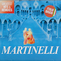 Martinelli - Greatest Hits & Remixes (CD 2)