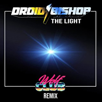 Droid Bishop - The Light (feat. W O L F C L U B)