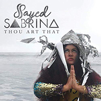 Sayed Sabrina - Thou Art That