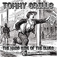 Grills, Tommy - The Hard Side Of The Blues