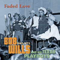 Bob Wills (USA) - Faded Love: Bob Wills & His Texas Playboys, 1947-1973 (Cd 01)