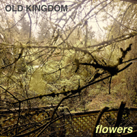 Old Kingdom - Flowers