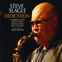 Slagle, Steve - Dedication (feat. Scott Colley, Lawrence FIelds, Dave Stryker, Bill Stewart, Roman Diaz)