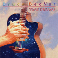 Bruce & Brian Becvar - Time Dreams
