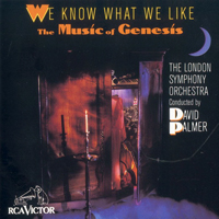Palmer, David - David Palmer &The London Symphony Orchestra - We Know What We Like: The Music Of Genesis