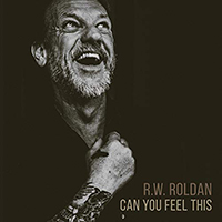 R.W. Roldan - Can You Feel This