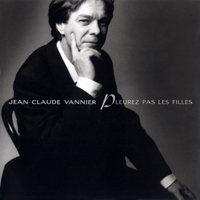 Vannier, Jean-Claude - Pleurez pas les filles (Bonus Track Version)