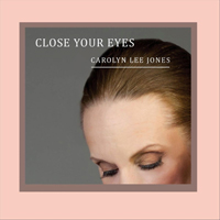Lee Jones, Carolyn - Close Your Eyes