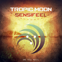 Sensifeel - Tropic Moon [EP]