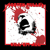 Muller, Morten - Kill 'em All