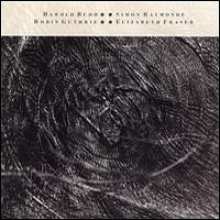Cocteau Twins - The Moon & The Melodies (with Harold Budd)