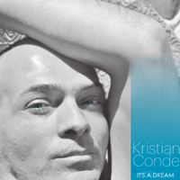 Conde, Kristian - It's A Dream (Single)