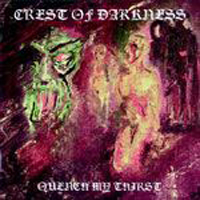 Crest Of Darkness - Quench My Thirst (EP)