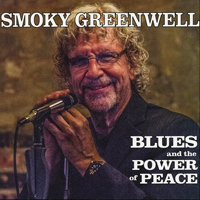 Greenwell, Smoky  - Blues And The Power Of Peace