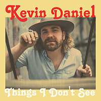Daniel, Kevin - Things I Don.t See