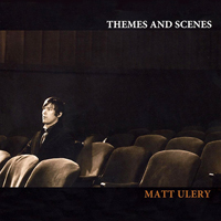 Ulery, Matt - Themes And Scenes