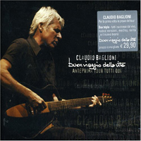 Claudio Baglioni - Buon viaggio della vita: Anteprima Tour Tutti Qui (CD 1)