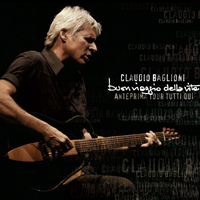 Claudio Baglioni - Buon viaggio della vita: Anteprima Tour Tutti Qui (CD 2)