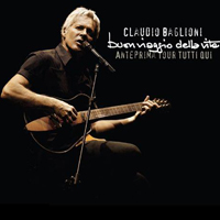Claudio Baglioni - Buon viaggio della vita: Anteprima Tour Tutti Qui (CD 3)