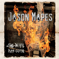 Mapes, Jason - The Devil Plays Guitar