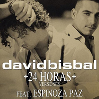 David Bisbal - 24 Horas (feat. Espinoza Paz) [Single]
