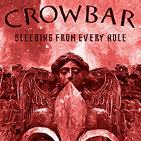 Crowbar (USA) - Bleeding From Every Hole (Single)