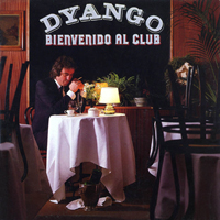 Dyango - Bienvenido al club (LP)