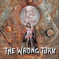 Wrong Turn - Bring Your Own Madness