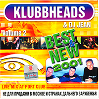 Klubbheads - Klubbheads & DJ Jean - Live Mix at Port Club, Vol. 2