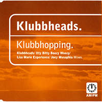 Klubbheads - Klubbhopping (UK Edition, Single)