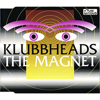 Klubbheads - The Magnet (Single)
